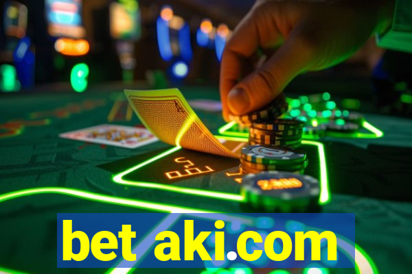 bet aki.com