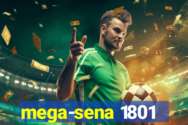 mega-sena 1801