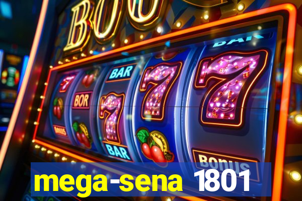 mega-sena 1801