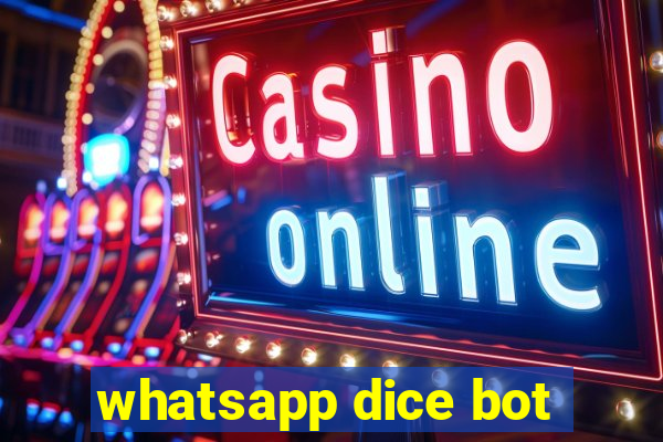 whatsapp dice bot