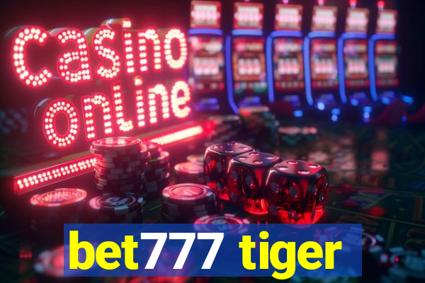 bet777 tiger