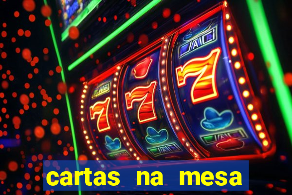 cartas na mesa download dublado