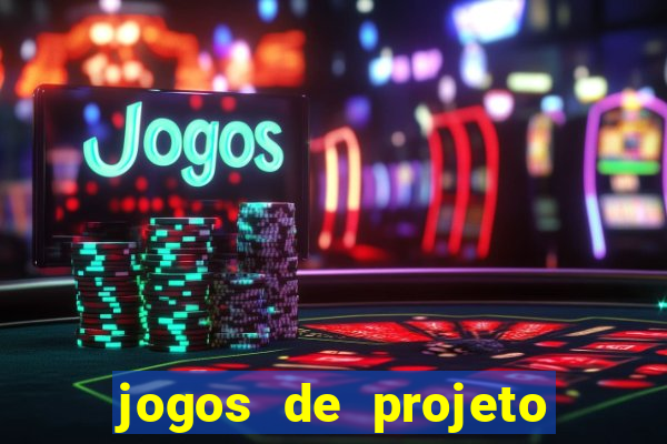 jogos de projeto de vida