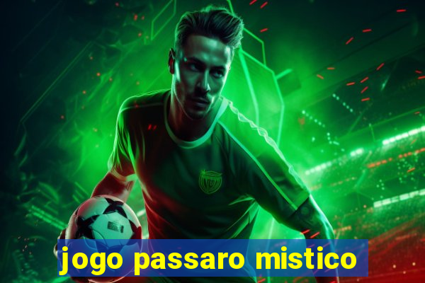 jogo passaro mistico