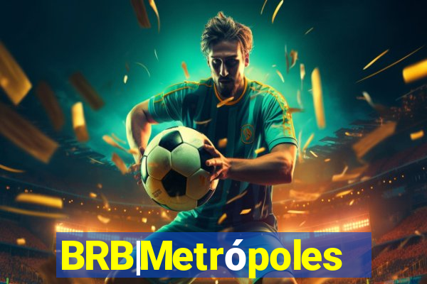 BRB|Metrópoles