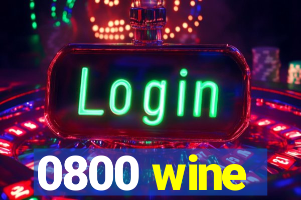 0800 wine