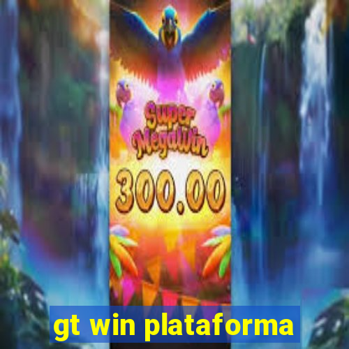 gt win plataforma