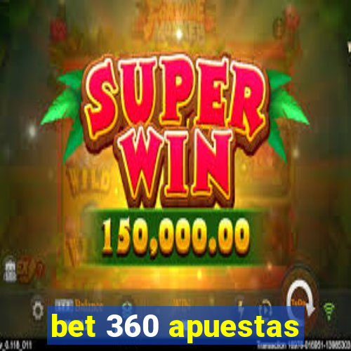 bet 360 apuestas