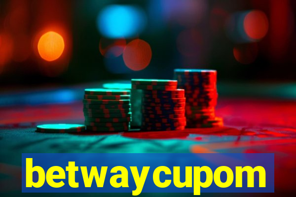 betwaycupom