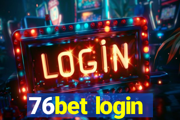 76bet login
