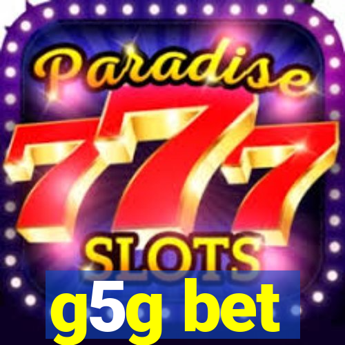 g5g bet