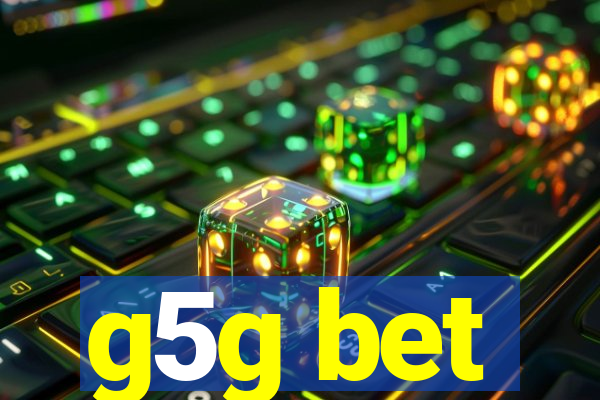 g5g bet