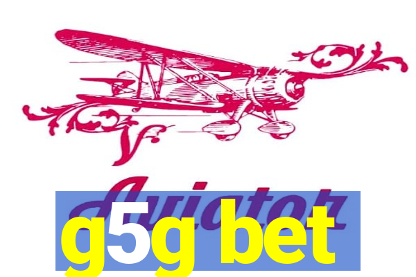 g5g bet
