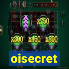 oisecret