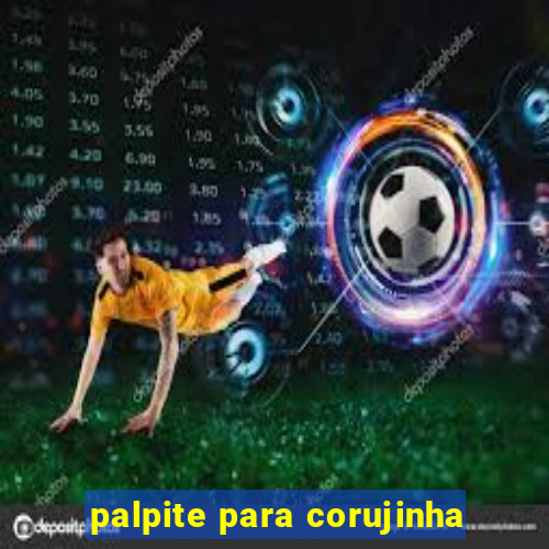 palpite para corujinha