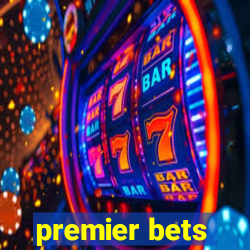 premier bets