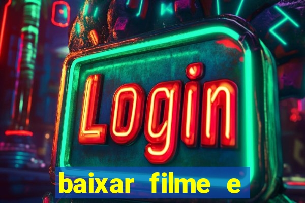 baixar filme e series mp4