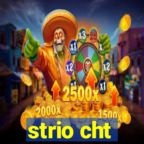 strio cht