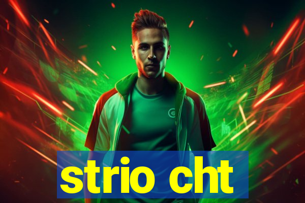 strio cht