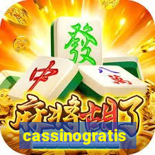 cassinogratis
