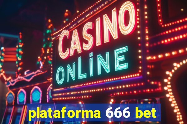 plataforma 666 bet