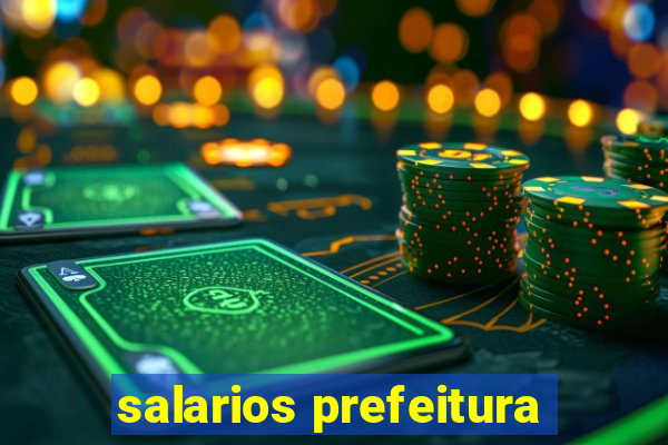 salarios prefeitura