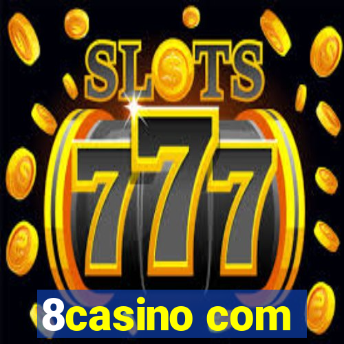 8casino com