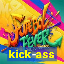 kick-ass