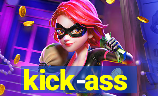 kick-ass