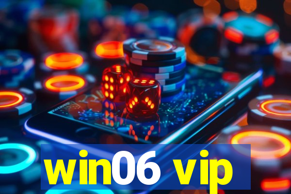 win06 vip