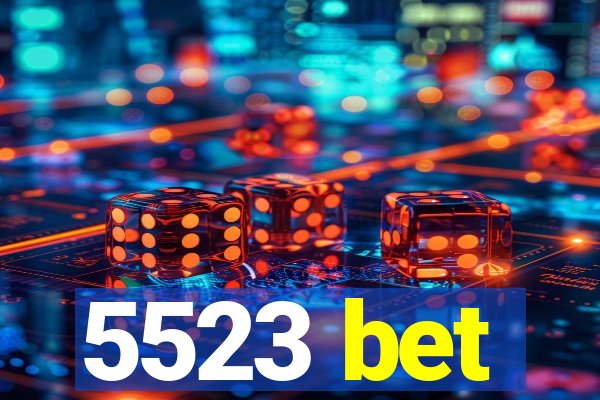 5523 bet
