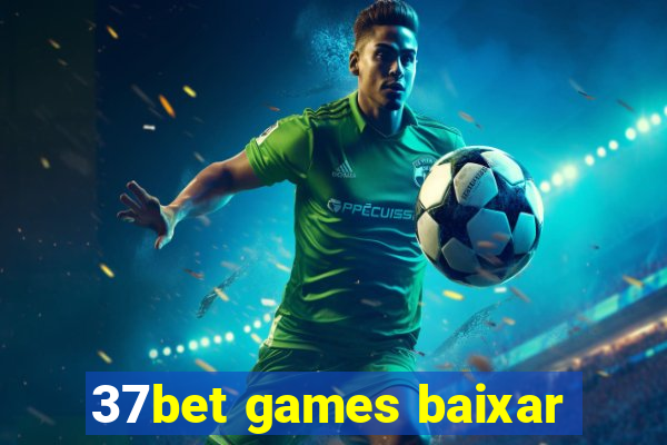 37bet games baixar