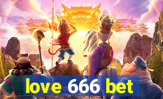 love 666 bet