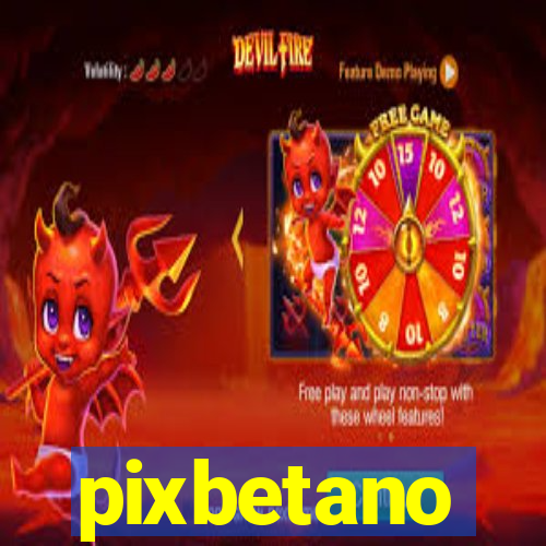 pixbetano