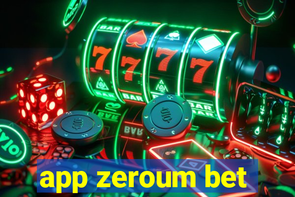 app zeroum bet