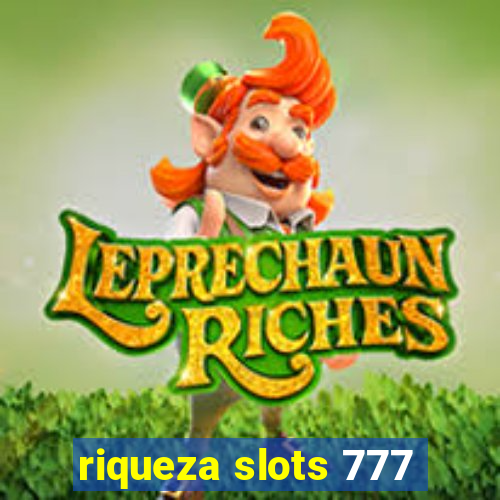riqueza slots 777