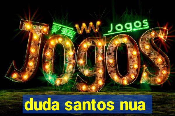 duda santos nua