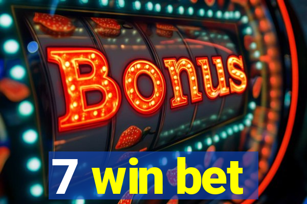 7 win bet