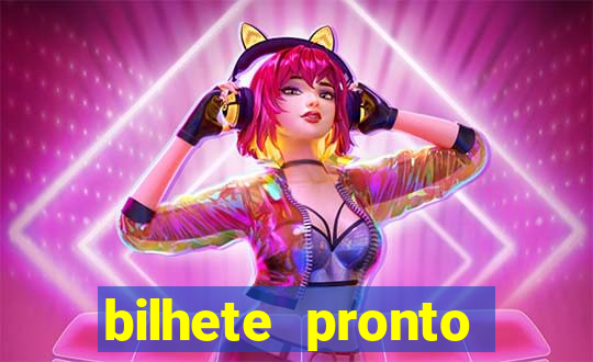 bilhete pronto futebol hoje