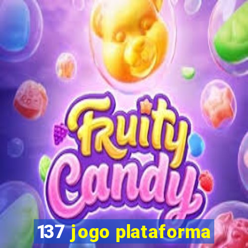 137 jogo plataforma