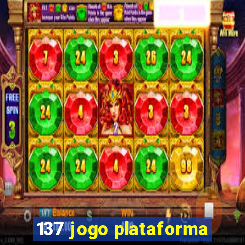 137 jogo plataforma