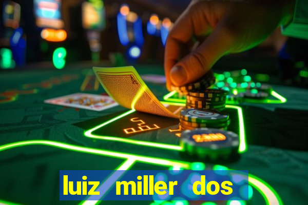 luiz miller dos santos martinho