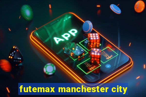 futemax manchester city