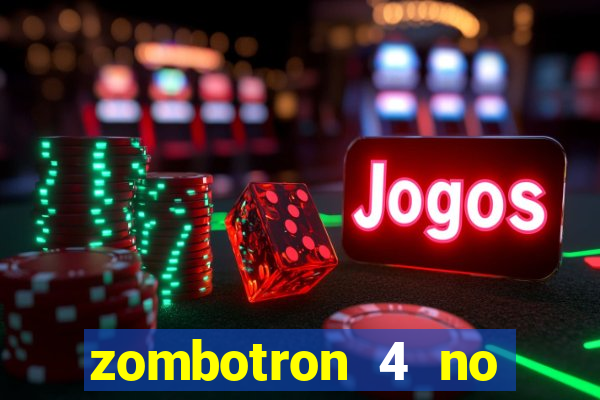zombotron 4 no click jogos