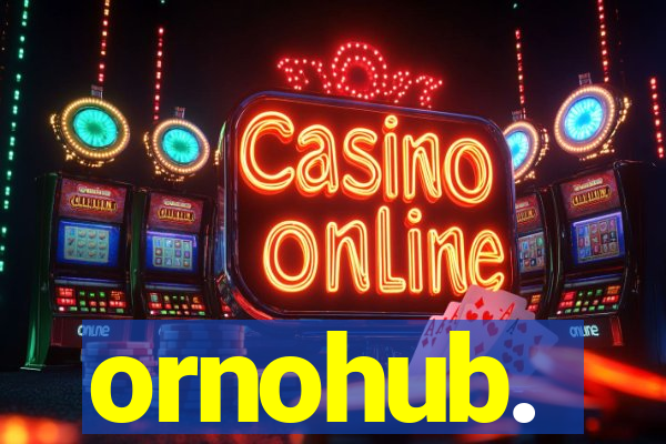 ornohub.