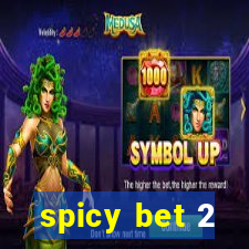 spicy bet 2