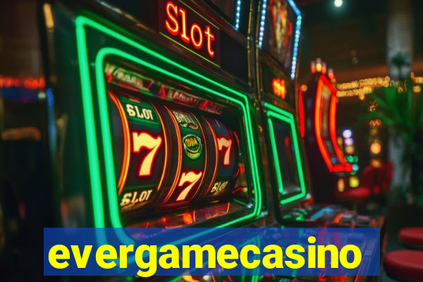 evergamecasino