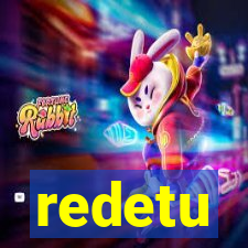 redetu