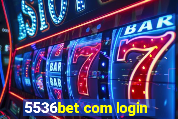 5536bet com login