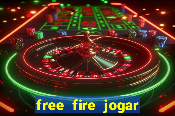 free fire jogar agora teste